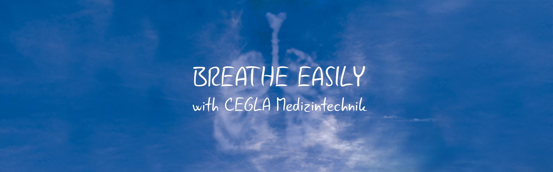 BREATHE EASILY with CEGLA Medizintechnik