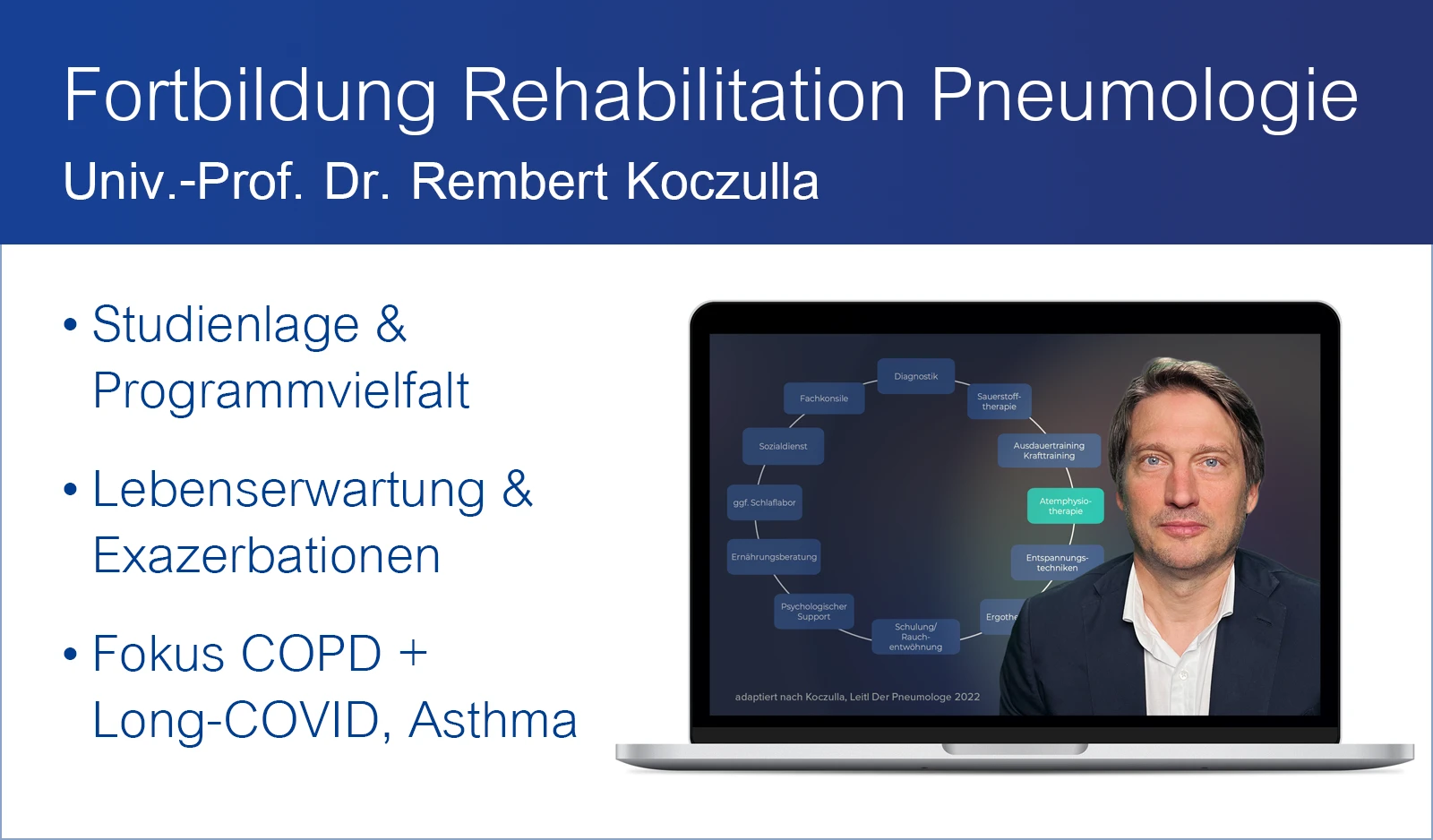 Prof. Dr. Rembert Koczulla geht auf folgende Themenschwerpunkte in seiner CME-Fortbildung zur Pneumologie Rehabilitation ein: Studienlage, Programmvielfalt, Lebenserwartung, Exazerbationen sowie Fokus auf COPD, Long-COVID und Asthma.